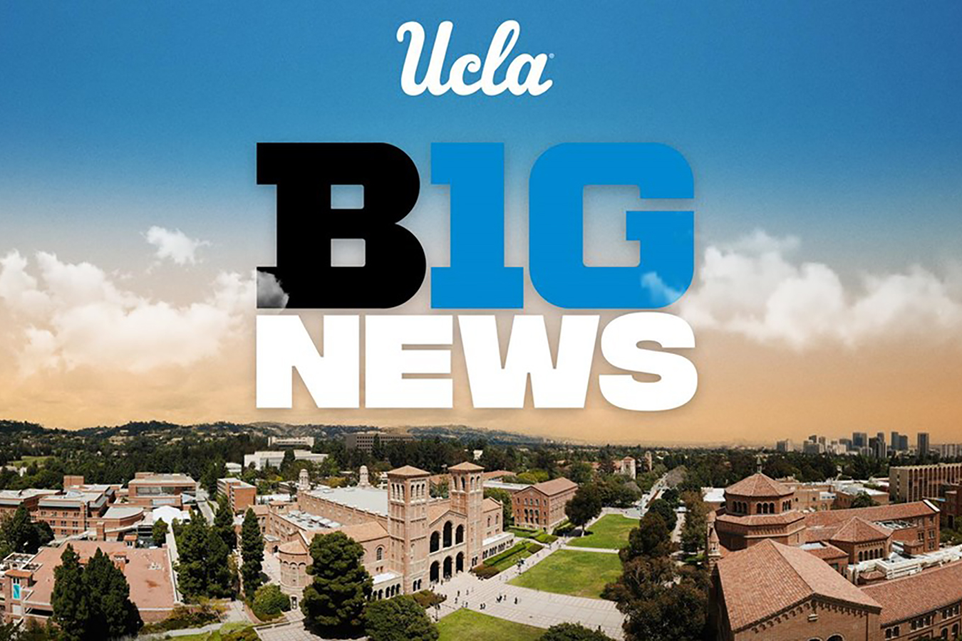 Aerial shot of campus with words "UCLA Big News" overlayed